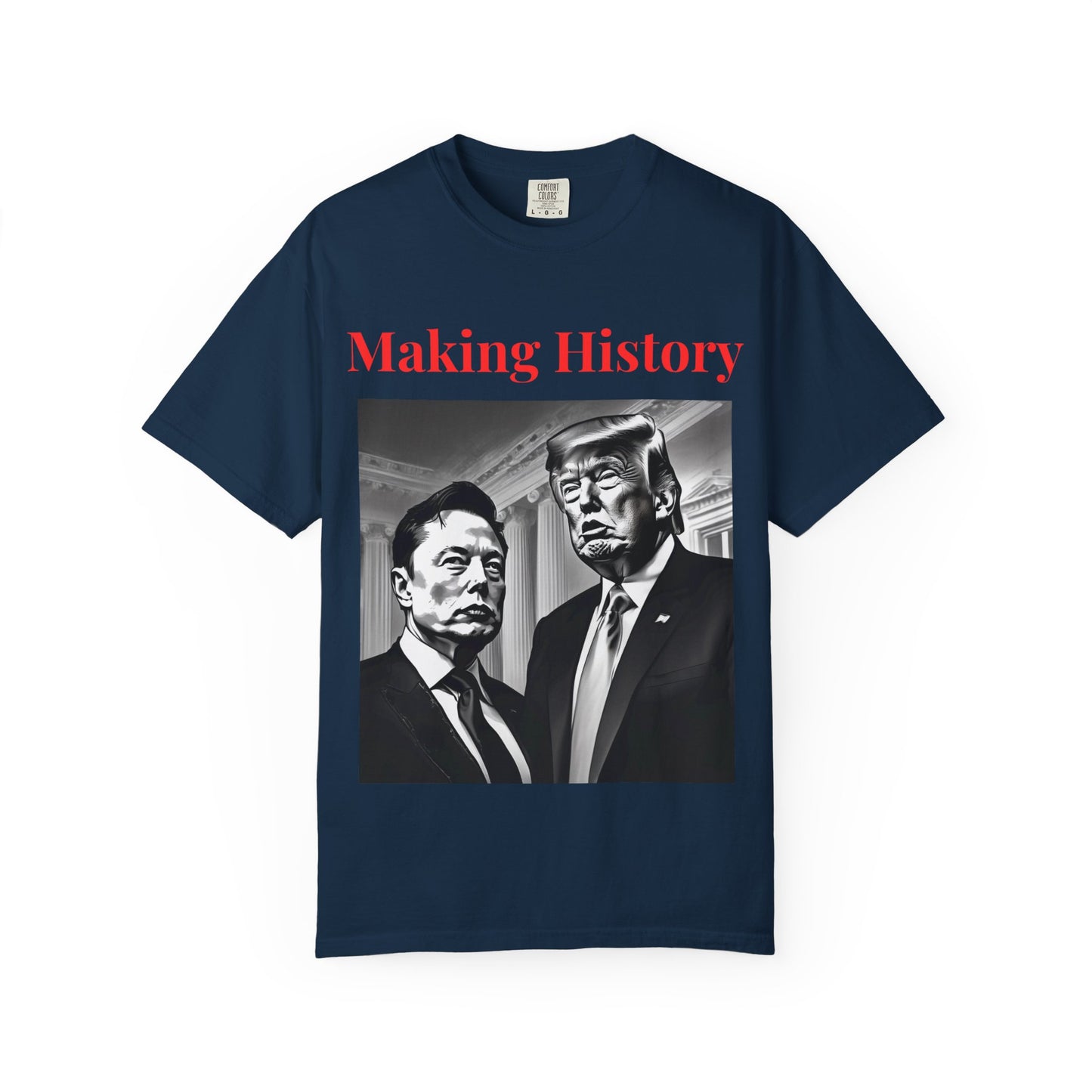 Making History- Elon Musk & Trump Shirt