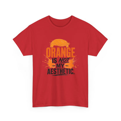 "Orange Is Not My Aesthetic" - Tshirt