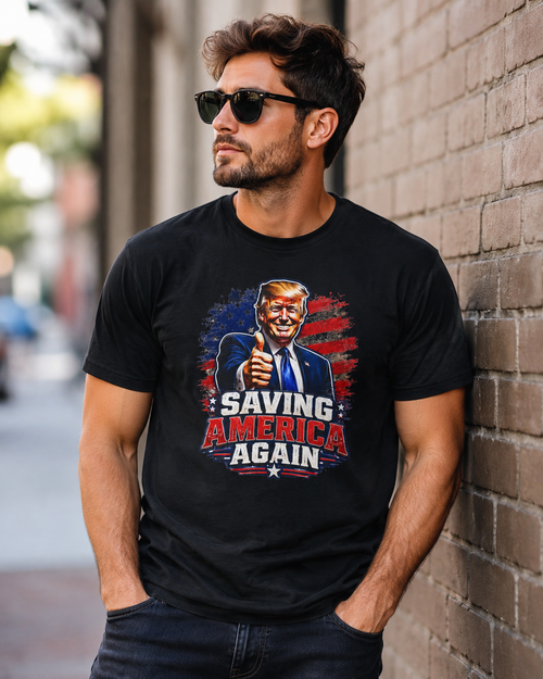 Graphic Tee - "Saving America Again" Patriotic Political T-Shirt