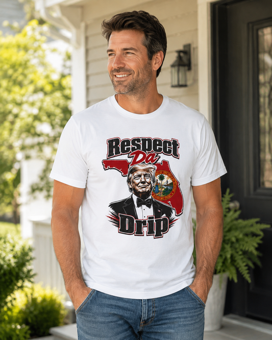 "Respect Da Drip"- Floridian Tee