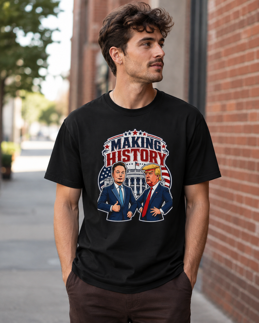 “Making History” - Trump & Elon Musk Tee
