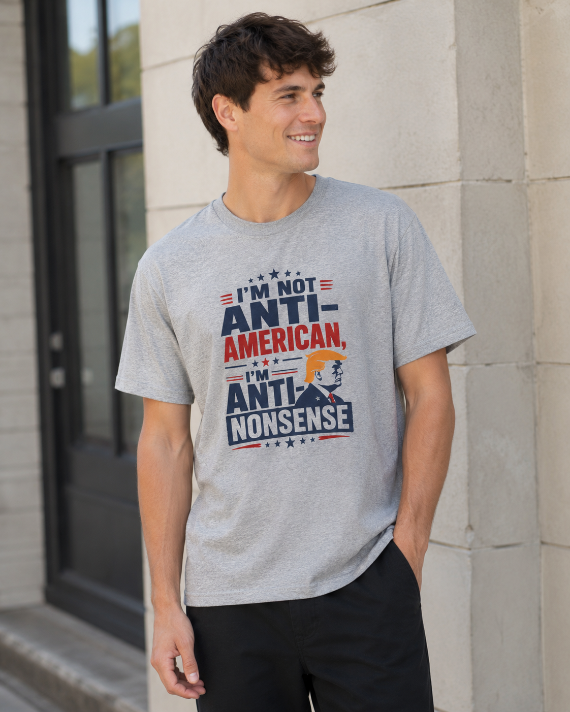 “I'm Not Anti‑American, I'm Anti‑Nonsense” Graphic T‑Shirt