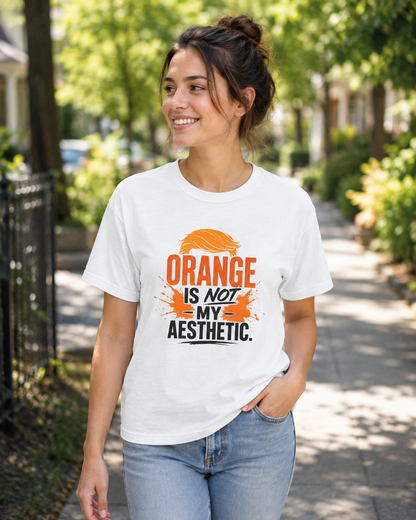 "Orange Is Not My Aesthetic" - Tshirt