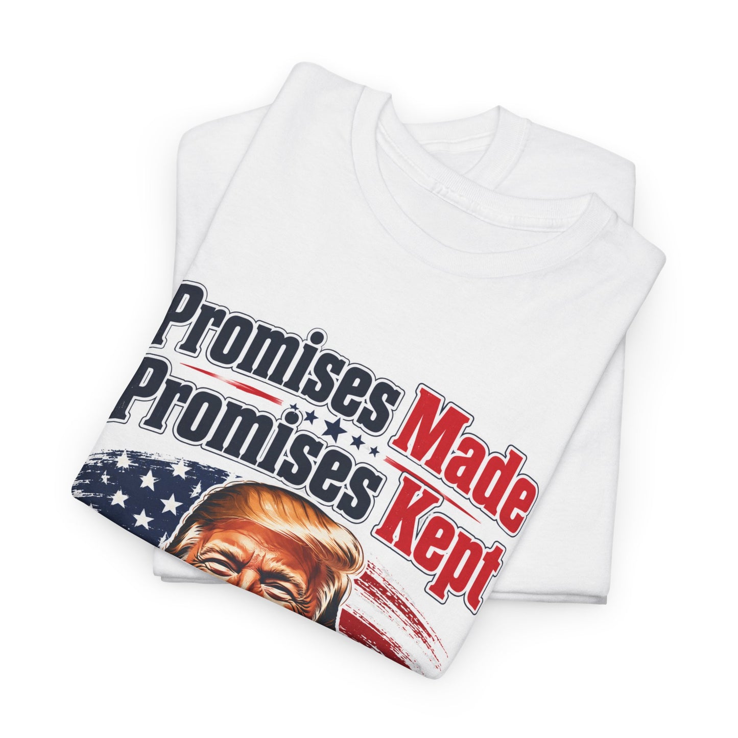 " Promises Made, Promises Kept " Tee