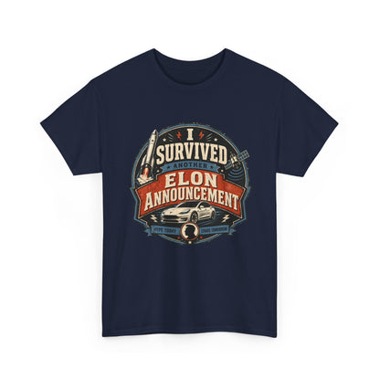 "I Survived Elon Announcement" - T-Shirt