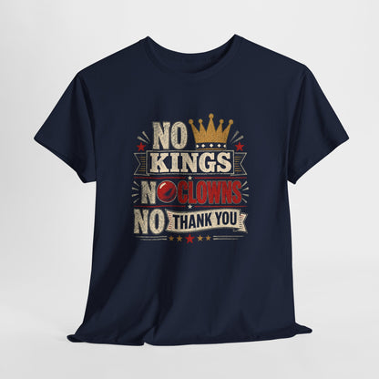'No Kings, No Clowns, No Thank You!" Tee