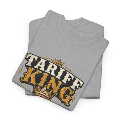 "Tariff King" T-shirt