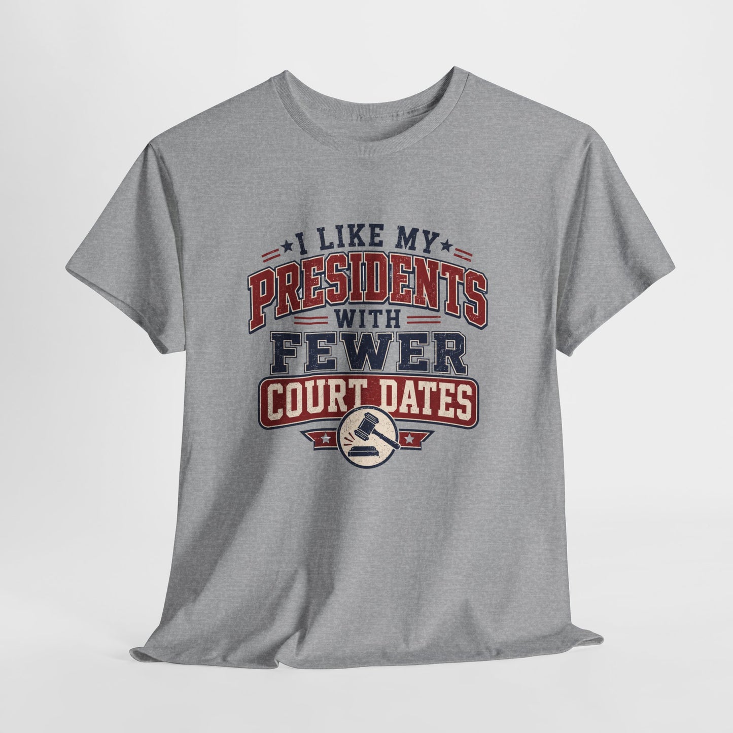 "Presidents With Fewer Court Dates" T-Shirt