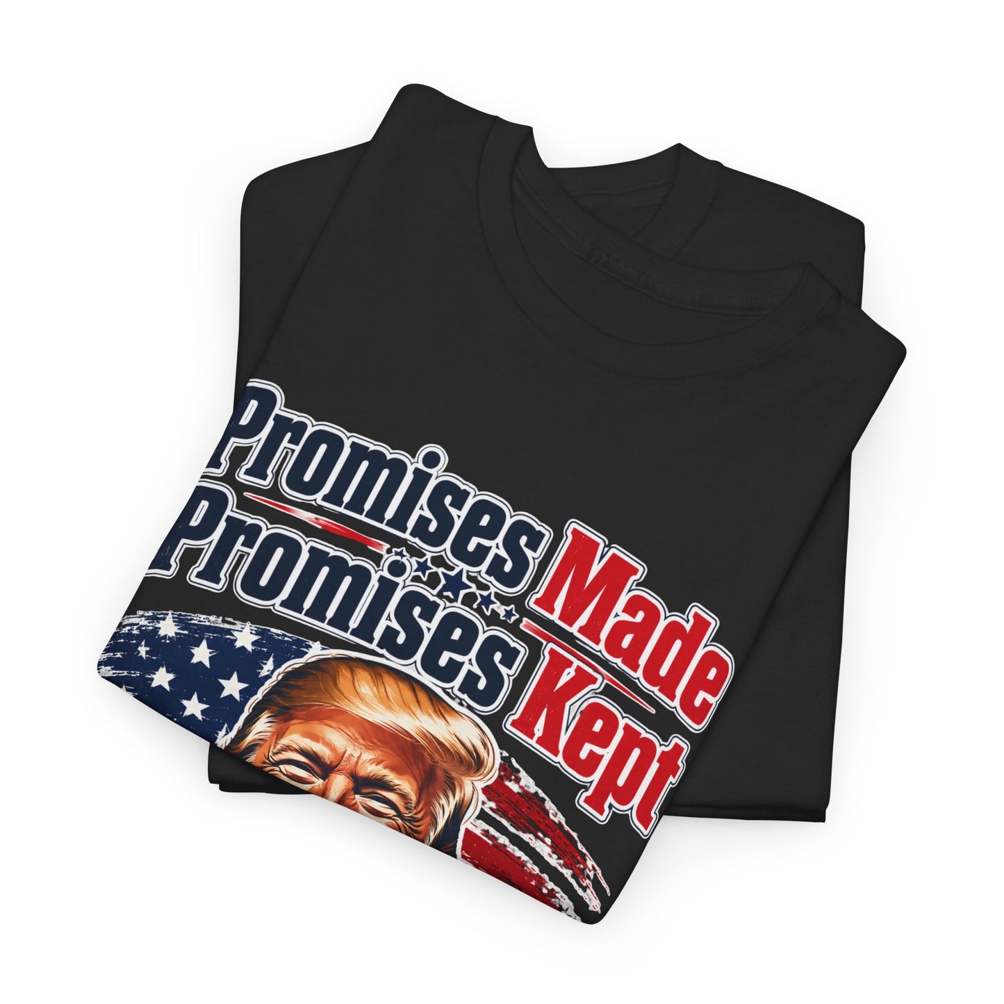 " Promises Made, Promises Kept " Tee