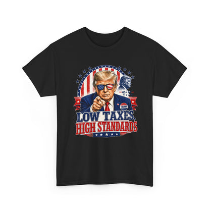 "Low Taxes, High Standards" Tee
