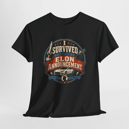 "I Survived Elon Announcement" - T-Shirt
