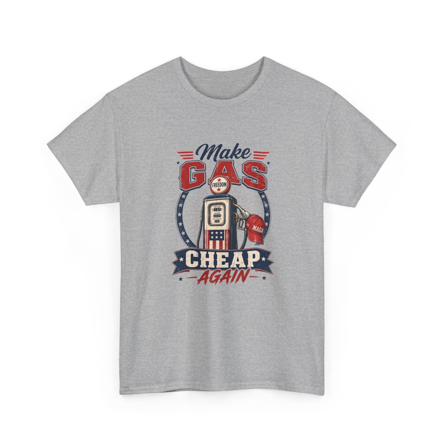"Make Gas Cheap Again" - T-Shirt
