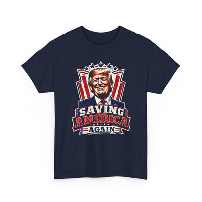 "Saving America Again" T-Shirt, Bold Design