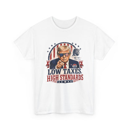 "Low Taxes, High Standards" Tee
