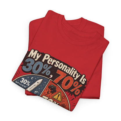 "My Personality Is 30% ? 70% Bad Decisions" - Graphic Tee
