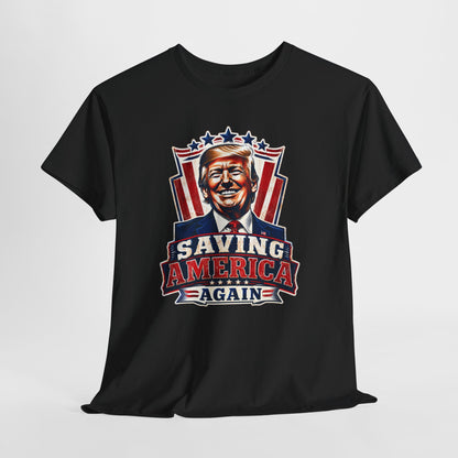 "Saving America Again" T-Shirt, Bold Design