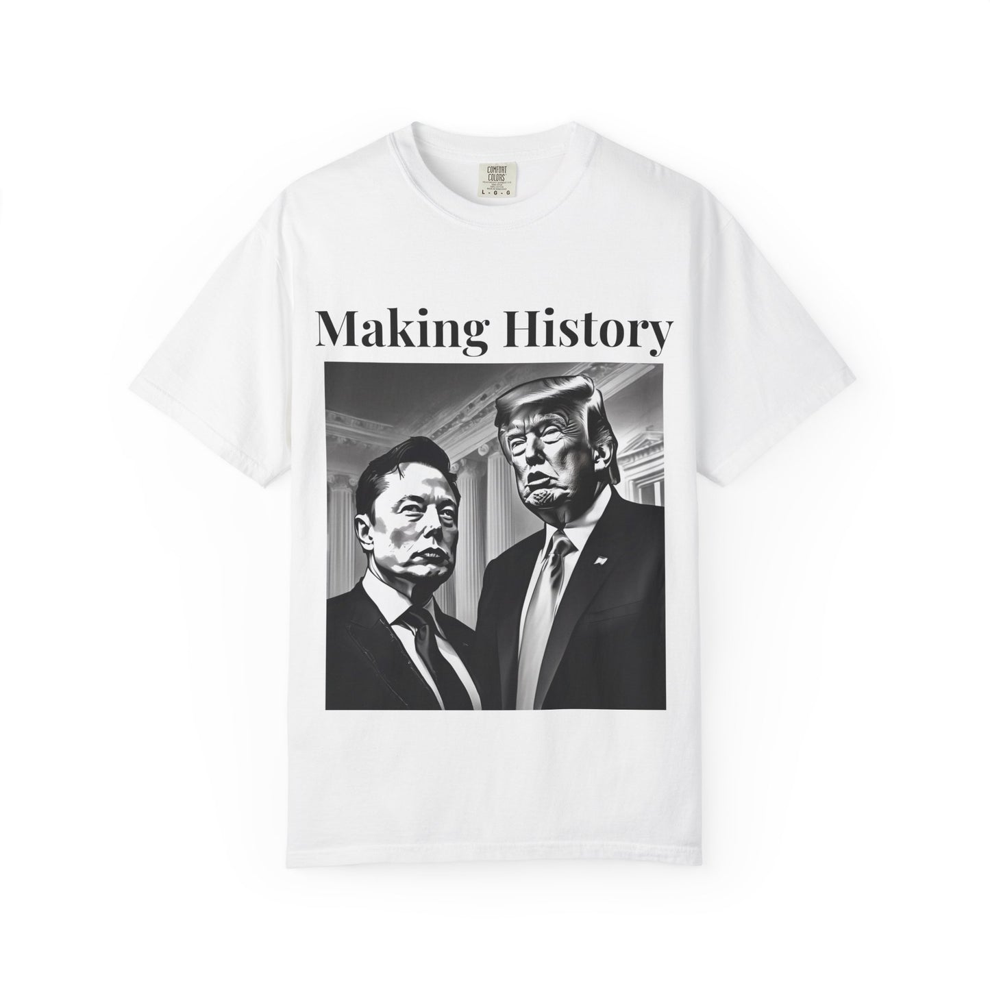 Making History- Elon Musk & Trump Shirt