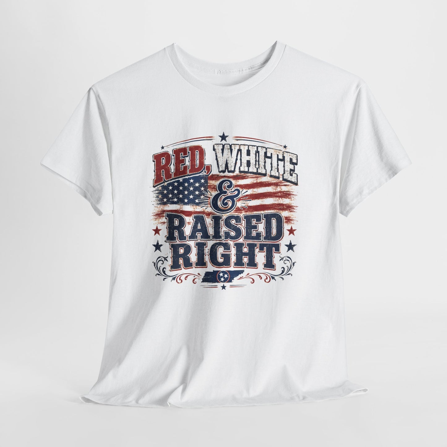 "Red, White & Raised Right" - American Pride Tee