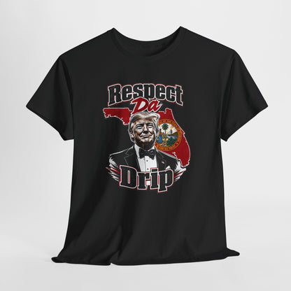 "Respect Da Drip"- Floridian Tee