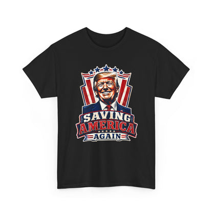 "Saving America Again" T-Shirt, Bold Design
