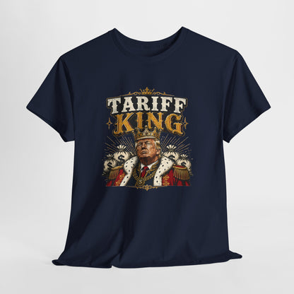 "Tariff King" T-shirt