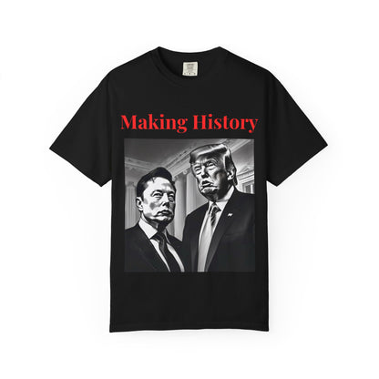 Making History- Elon Musk & Trump Shirt