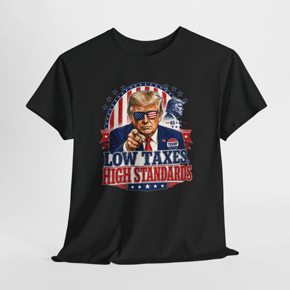 "Low Taxes, High Standards" Tee