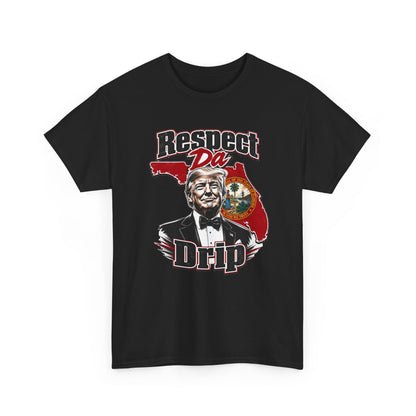 "Respect Da Drip"- Floridian Tee