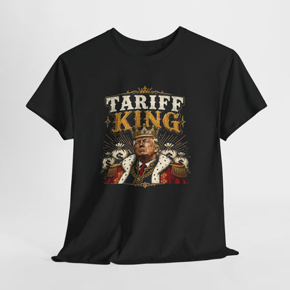 "Tariff King" T-shirt
