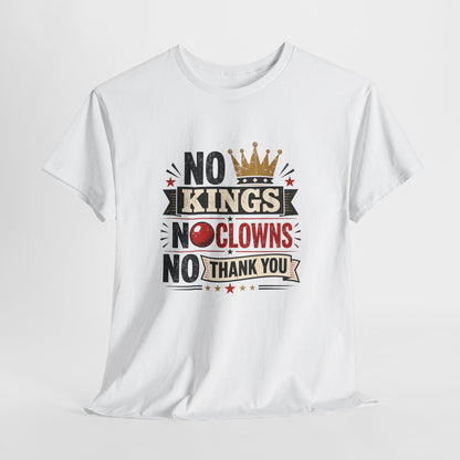 'No Kings, No Clowns, No Thank You!" Tee