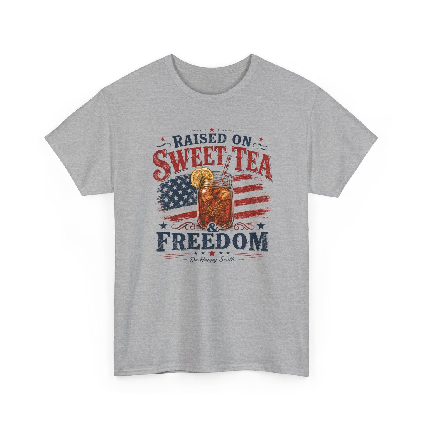 Raised on Sweet Tea & Freedom Tee