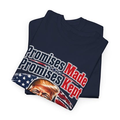 " Promises Made, Promises Kept " Tee