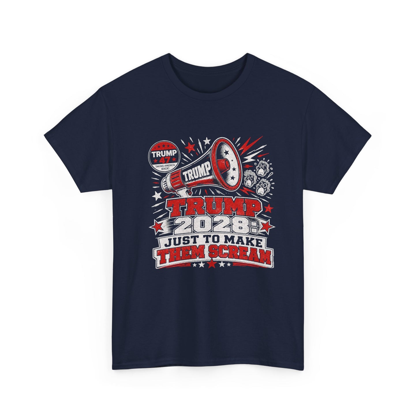 Trump 2028 'Just to Make Them Scream' T-Shirt