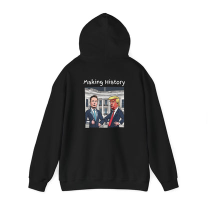 Making History Funny- Elon Musk & Trump Hoodie