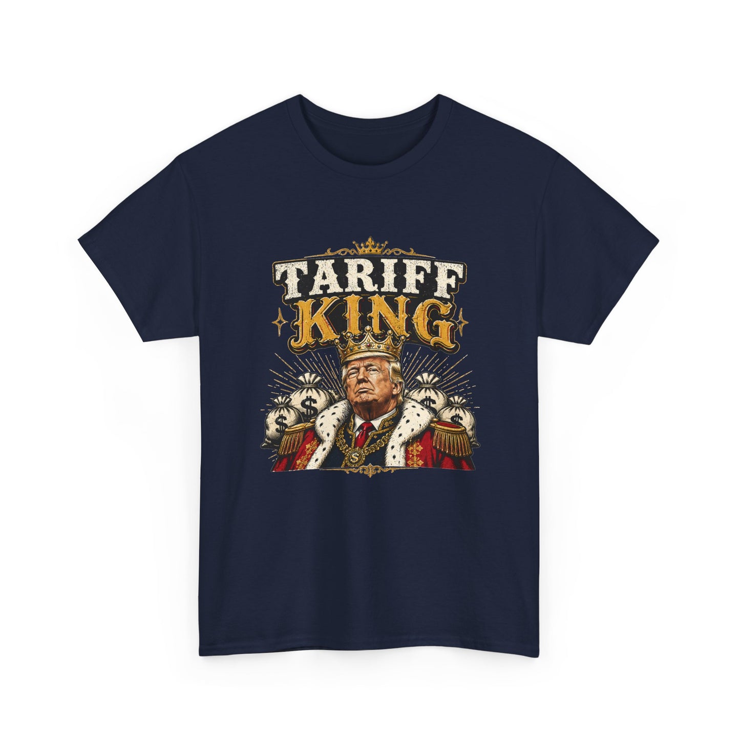 "Tariff King" T-shirt