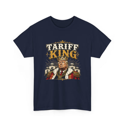 "Tariff King" T-shirt