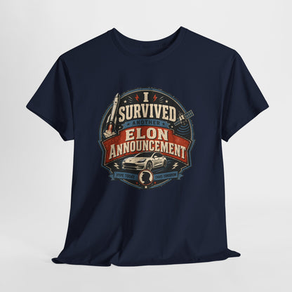 "I Survived Elon Announcement" - T-Shirt