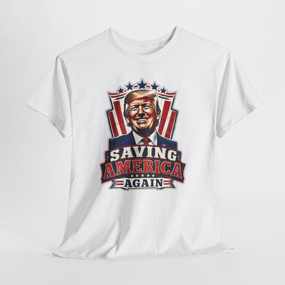 "Saving America Again" T-Shirt, Bold Design