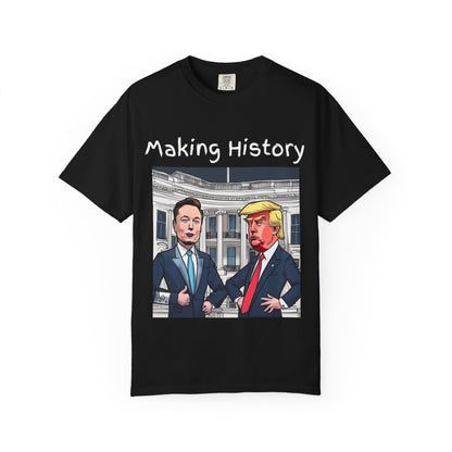 Making History Funny- Elon Musk & Trump Shirt