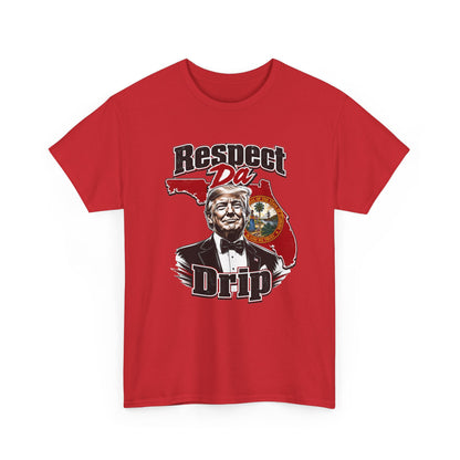 "Respect Da Drip"- Floridian Tee