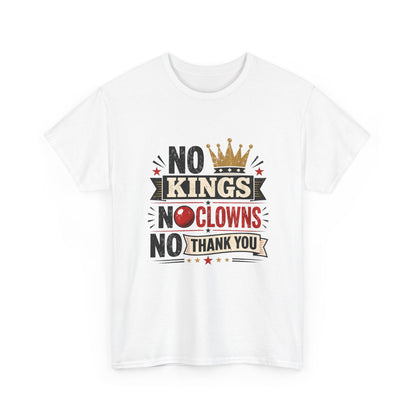 'No Kings, No Clowns, No Thank You!" Tee