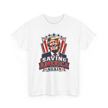 "Saving America Again" T-Shirt, Bold Design