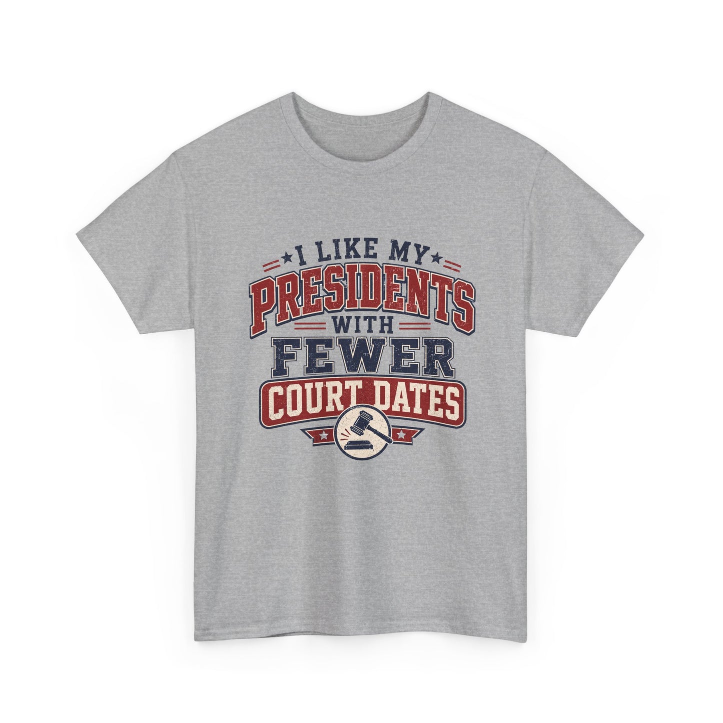"Presidents With Fewer Court Dates" T-Shirt