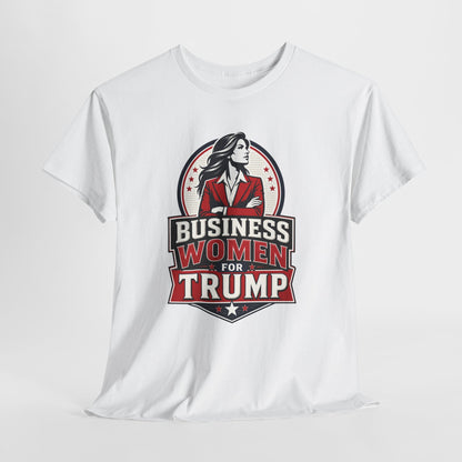 "Business Women for Trump" -- Bold Graphic Tee