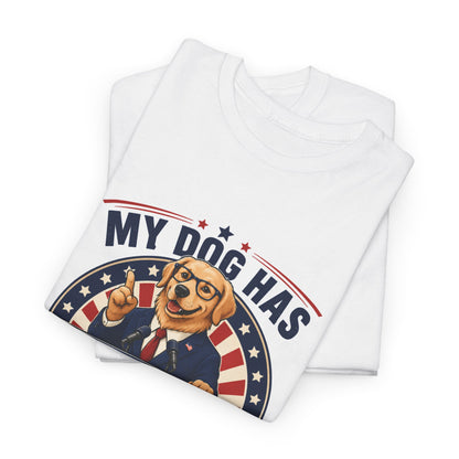 "My Dog Has Better Foreign Policy" Funny Tee