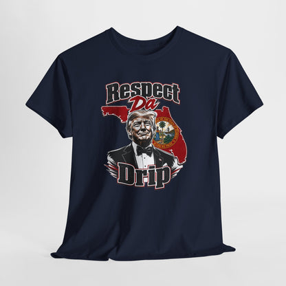 "Respect Da Drip"- Floridian Tee