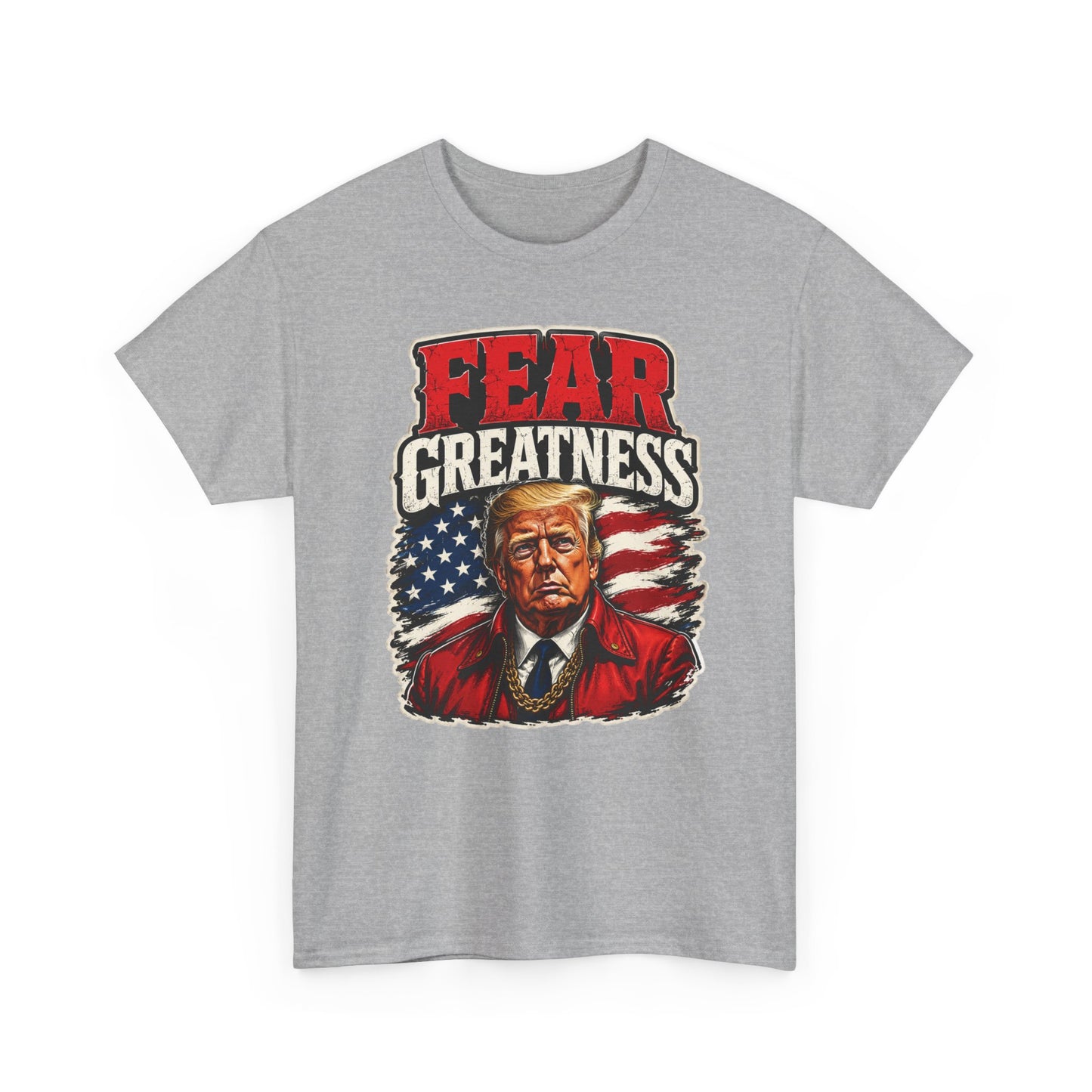 "Fear Greatness" T-Shirt – Bold Trump Tee