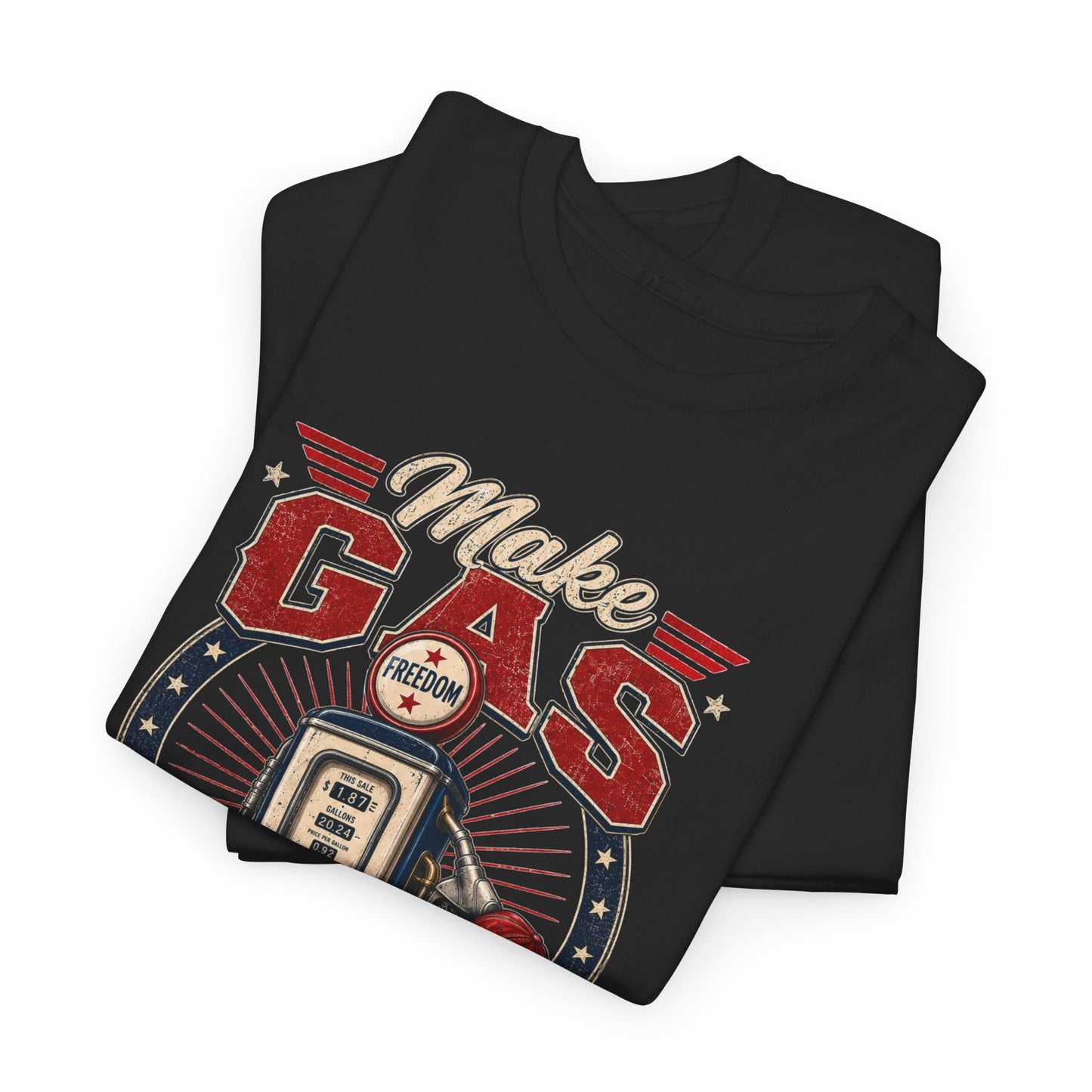 "Make Gas Cheap Again" - T-Shirt